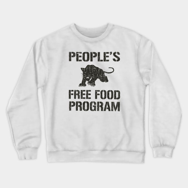 People's Free Food Program 1969 Crewneck Sweatshirt by JCD666